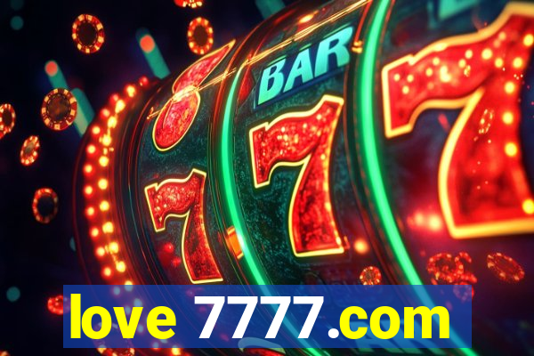 love 7777.com